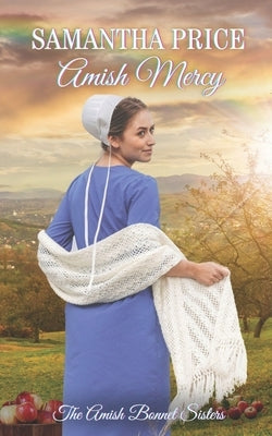 Amish Mercy: Amish Romance by Price, Samantha