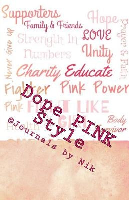 Dope PINK Style: 100% Bada$$ by Huff, Dba (Abd) Nikki Giovanni a.