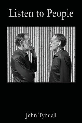 Listen to People by Tyndall, John