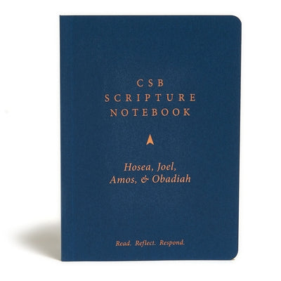 CSB Scripture Notebook, Hosea, Joel, Amos, Obadiah: Read. Reflect. Respond. by Csb Bibles by Holman