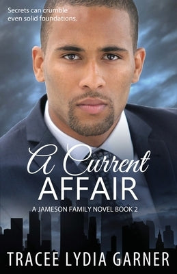 A Current Affair by Garner, Tracee Lydia