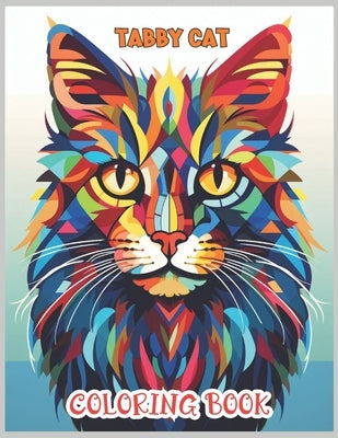 Tabby Cat Mandala Coloring Book: Tabby Cat Mandala Whiskers & Patterns Coloring Pages for Relaxation, Calming, and Stress Relief by McQueen, George
