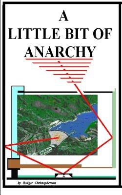 A Little Bit of Anarchy by Christopherson, Rodger