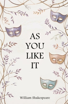 As You Like It by Shakespeare, William