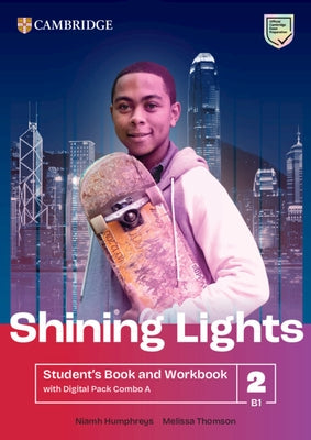 Shining Lights Level 2 Student's Book and Workbook with Digital Pack Combo a by Humphreys, Niamh