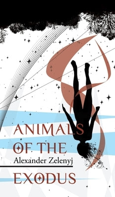 Animals of the Exodus by Zelenyj, Alexander