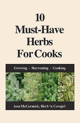 10 Must-Have Herbs For Cooks by McCormick, Ann