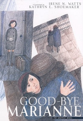 Good-Bye Marianne by Watts, Irene N.