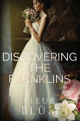 Discovering the Franklins by Blum, Fleur
