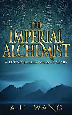 The Imperial Alchemist by Wang, A. H.