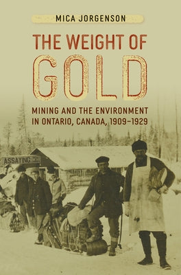 The Weight of Gold by Jorgenson, Mica