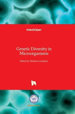 Genetic Diversity in Microorganisms by Caliskan, Mahmut