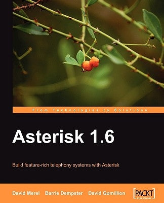 Asterisk 1.6 by Merel, David