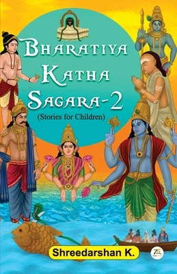 Bharatiya Katha Sagara 2 by K, Shreedarshan