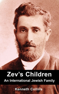 Zev's Children: An International Jewish Family by Collins, Kenneth