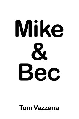 Mike & Bec by Vazzana, Tom
