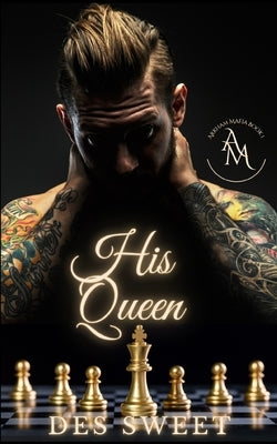 His Queen by Sweet, Des