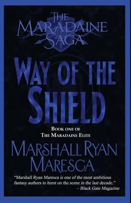The Way of the Shield by Maresca, Marshall Ryan