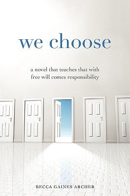 We Choose by Archer, Becca Gaines