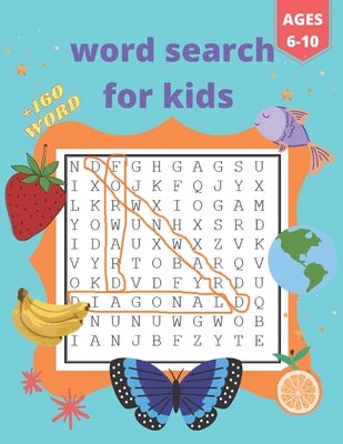 word search for kids ages 6-10: +160 Word Search Puzzles by Hichem, Alhachimi