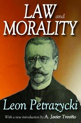 Law and Morality by Petrazycki, Leon