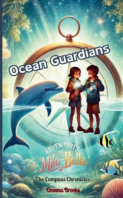 Ocean Guardians: The Compass Call by Brooks, Oceana