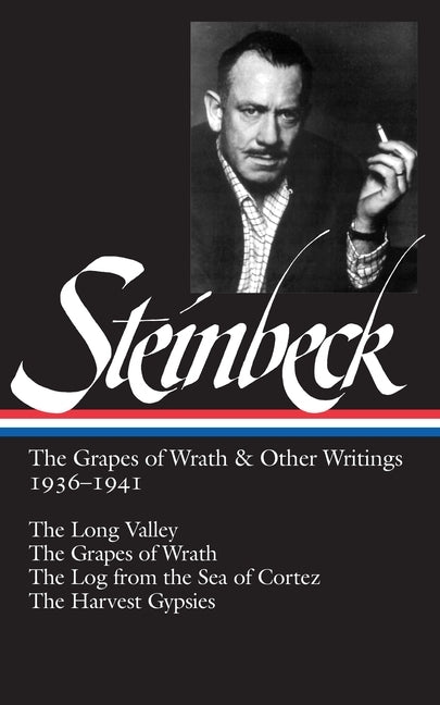 John Steinbeck: The Grapes of Wrath & Other Writings 1936-1941 (Loa #86): The Grapes of Wrath / The Harvest Gypsies / The Long Valley / The Log from t by Steinbeck, John