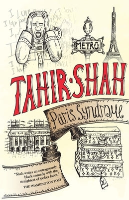 Paris Syndrome by Shah, Tahir