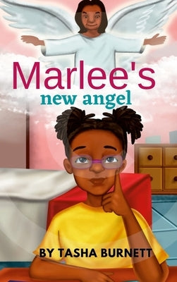 Marlee's New Angel: A Story of life and death by Burnett, Tasha