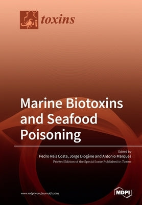 Marine Biotoxins and Seafood Poisoning by Costa, Pedro Reis
