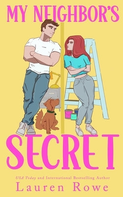 My Neighbors Secret by Rowe, Lauren