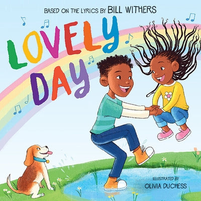 Lovely Day (Picture Book Based on the Song by Bill Withers) by Withers, Bill