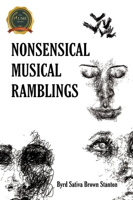 Nonsensical Musical Ramblings by Stanton, Byrd Sativa Brown