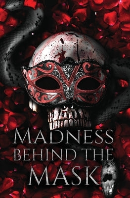 Madness Behind the Mask: Hard Edition by Grant, Miranda