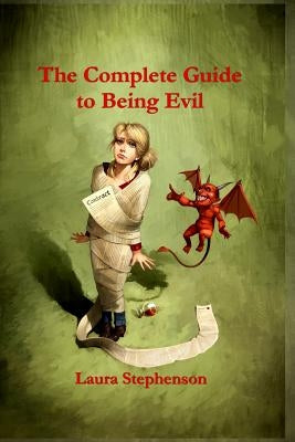 The Complete Guide to Being Evil by Probelski, Jake