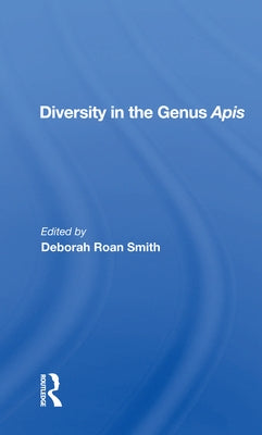 Diversity in the Genus APIs by Smith, Deborah Roan