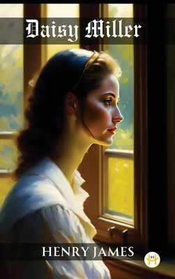 Daisy Miller by James, Henry