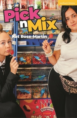Pick N Mix by Rose-Martin, Kat