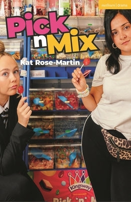 Pick N Mix by Rose-Martin, Kat