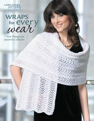 Knit Wraps for Every Wear: 7 Knit Designs by Laroche, Jeannine