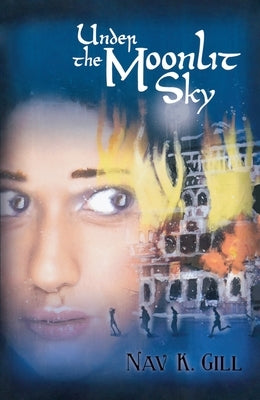 Under the Moonlit Sky by Gill, Nav K.