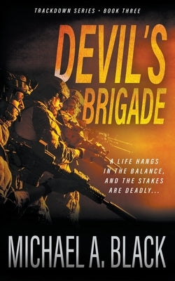 Devil's Brigade: A Steve Wolf Military Thriller by Black, Michael a.