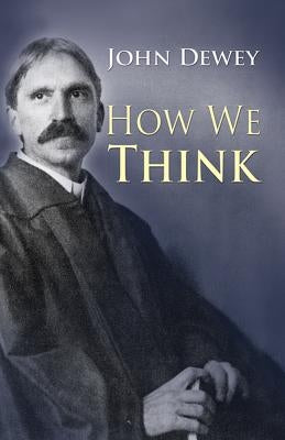 How We Think by Dewey, John