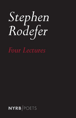 Four Lectures by Rodefer, Stephen