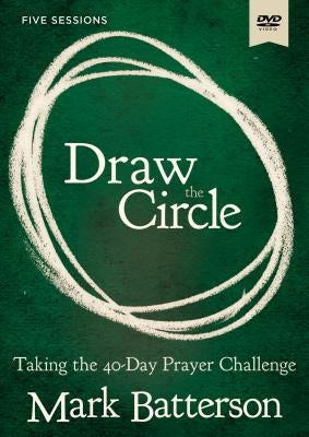 Draw the Circle Video Study: Taking the 40 Day Prayer Challenge by Batterson, Mark