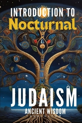 Introduction to Judaism: : Black History: The Tribes of the Covenant by (. Sozo Keys )., Tashlultum
