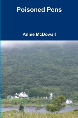 Poisoned Pens by McDowall, Annie