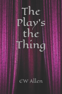 The Play's the Thing by Allen, Ew