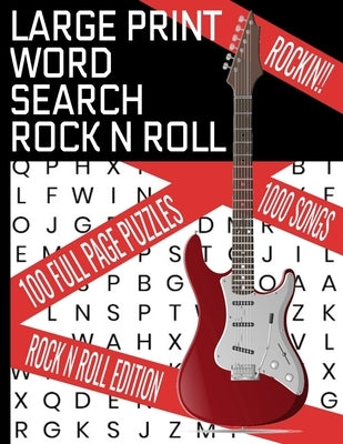 Large Print Word Search Rock N Roll: This Word Find Puzzle Book Covers Decades of the Best Rock - 100 Word Search Puzzles - 1000 Songs in All - Makes by Press, Pagez Of Rock