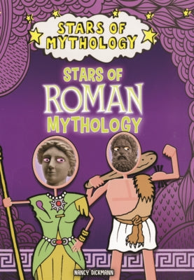 Stars of Roman Mythology by Dickmann, Nancy